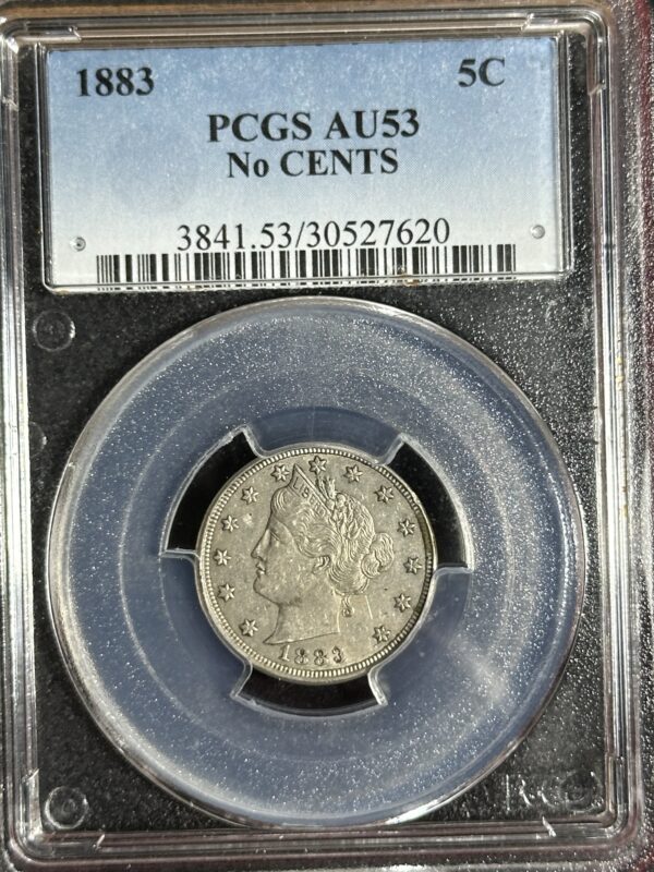 1883 Liberty Nickel no cents PCGS AU53 graded by PCGS, encapsulated in a labeled holder.