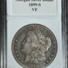 1899-s morgan silver dollar coin encased and labeled "vf," featuring a detailed portrait of liberty on the obverse, surrounded by stars and the date below.
