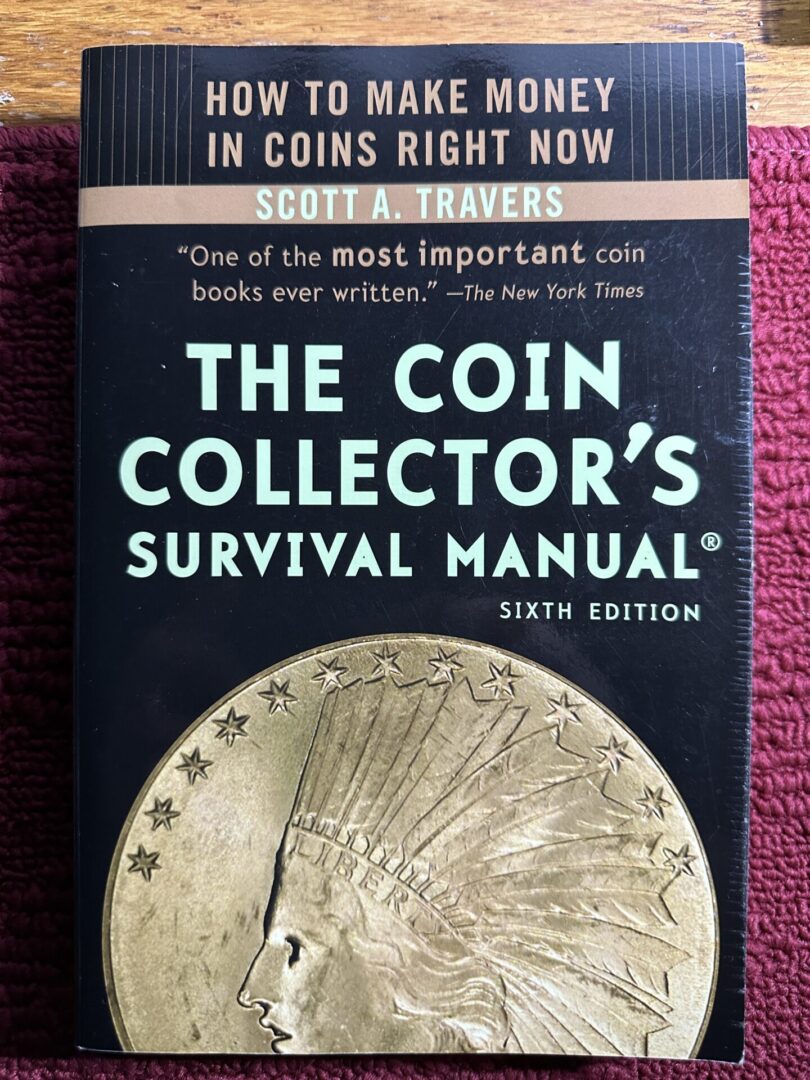 Coin collector's survival manual, sixth edition.