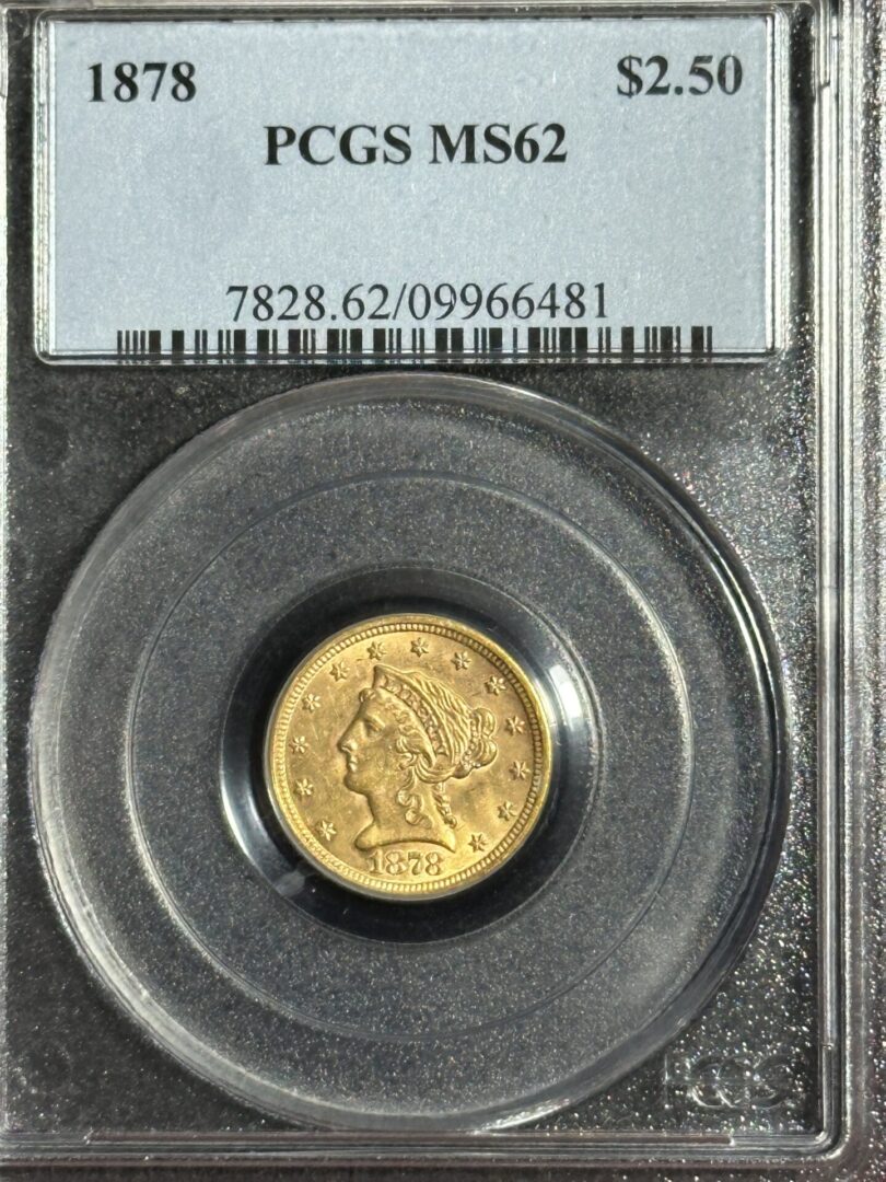 1878 gold coin, PCGS graded MS62.